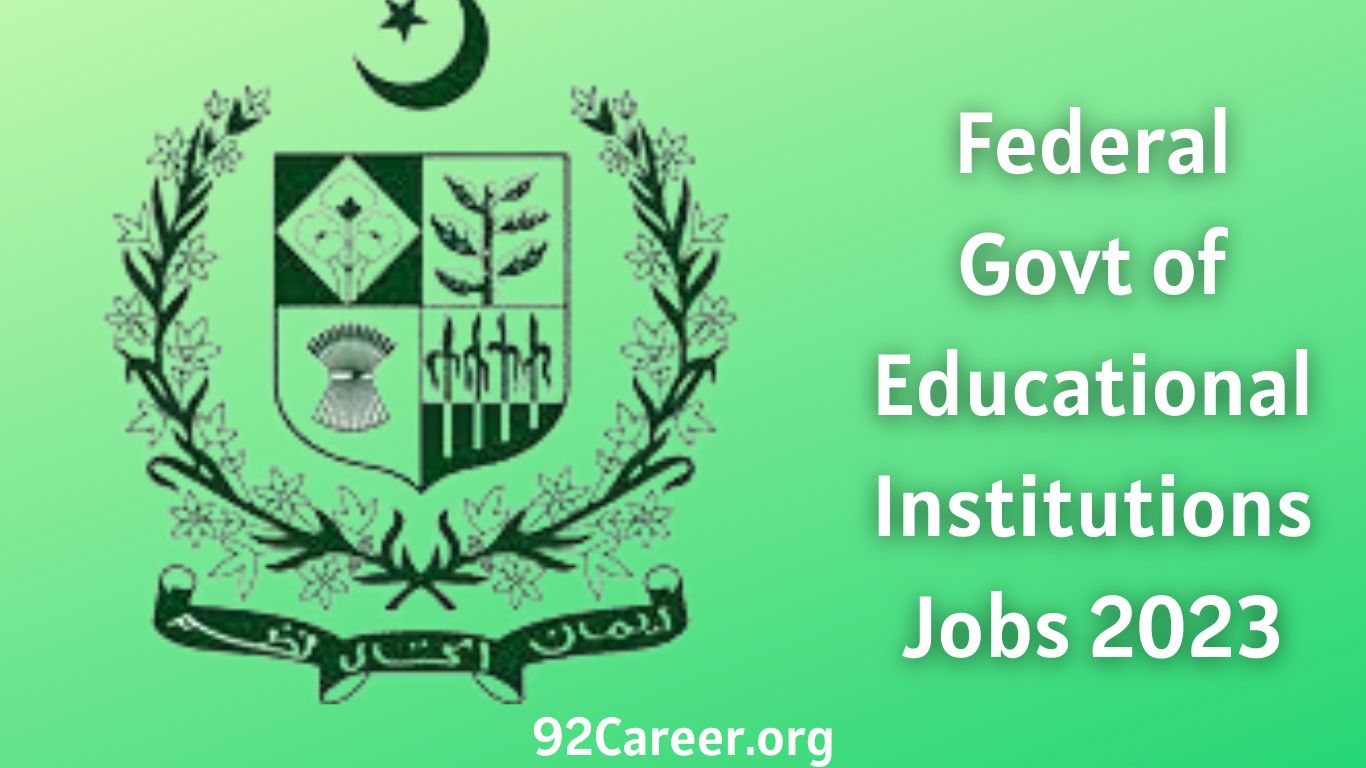 Federal Govt of Educational Institutions Jobs 2023
