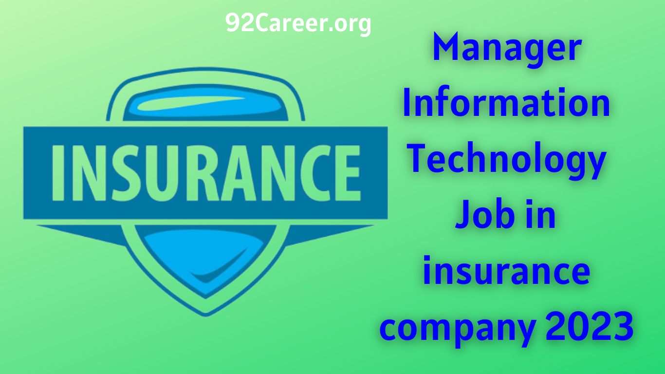 Manager Information Technology Job in insurance company 2023