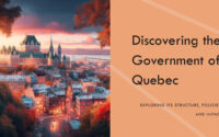 Insight into the Government of Quebec: Structure, Policies, and Impact